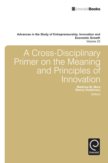 A Cross- Disciplinary Primer on the Meaning of Principles of Innovation, EPUB eBook