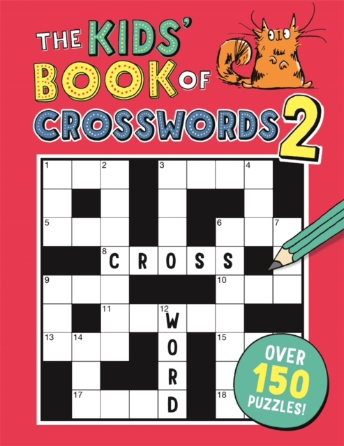 The Kids' Book of Crosswords 2, Paperback / softback Book