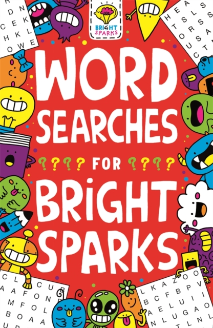 Wordsearches for Bright Sparks : Ages 7 to 9, Paperback / softback Book