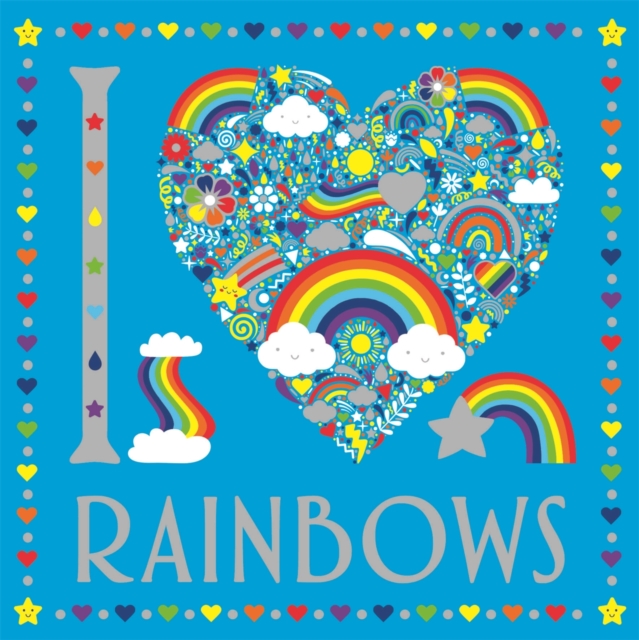 I Heart Rainbows, Paperback / softback Book