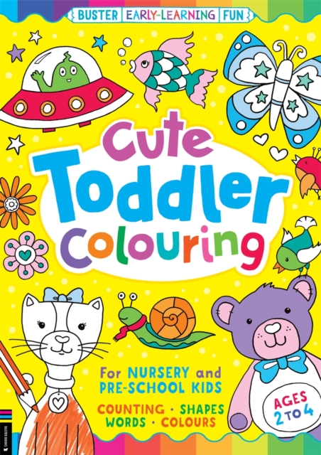 Cute Toddler Colouring : For Nursery and Pre-School Kids, Paperback / softback Book