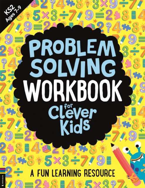 Problem Solving Workbook for Clever Kids® : A Fun Learning Resource, Paperback / softback Book