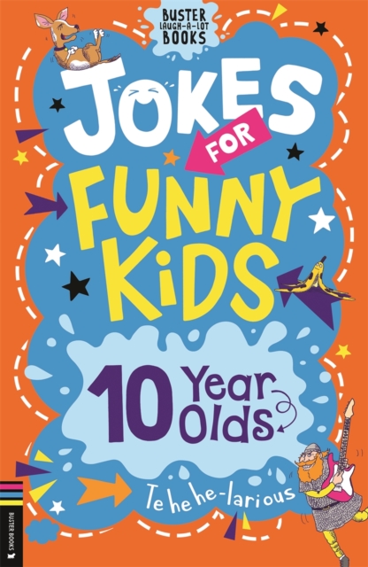 Jokes for Funny Kids: 10 Year Olds, Paperback / softback Book