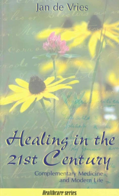 Healing in the 21st Century : Complementary Medicine and Modern Life, EPUB eBook