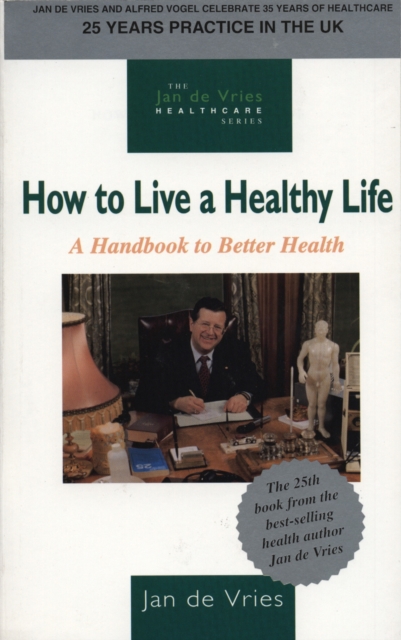 How to Live a Healthy Life : A Handbook to Better Health, EPUB eBook