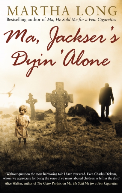 Ma, Jackser's Dyin Alone, Paperback / softback Book