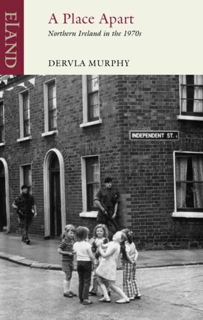 A Place Apart : Northern Ireland in the 1970s, Paperback / softback Book
