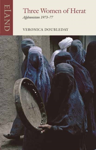 Three Women of Herat : Afghanistan 1973-77, Paperback / softback Book
