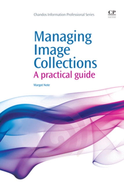 Managing Image Collections : A Practical Guide, EPUB eBook