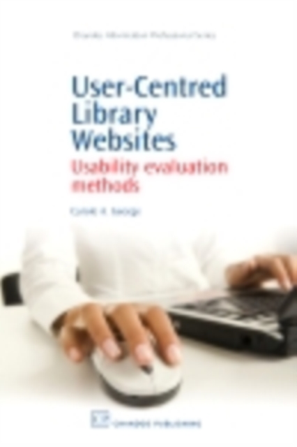 User-Centred Library Websites : Usability Evaluation Methods, PDF eBook