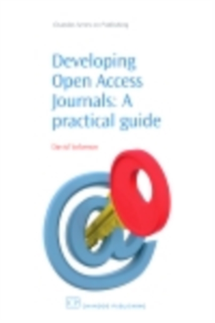 Developing Open Access Journals : A Practical Guide, PDF eBook