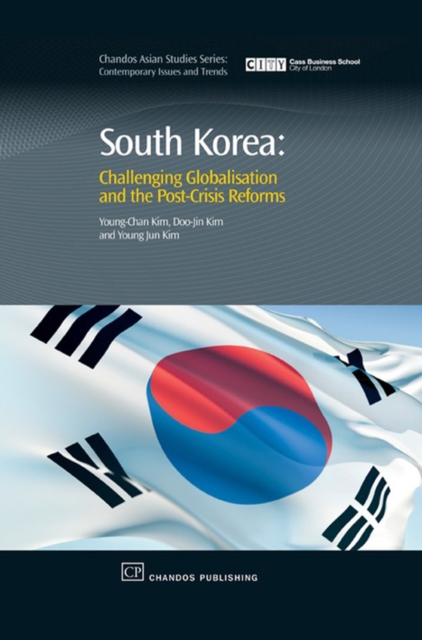 South Korea : Challenging Globalisation and the Post-Crisis Reforms, EPUB eBook