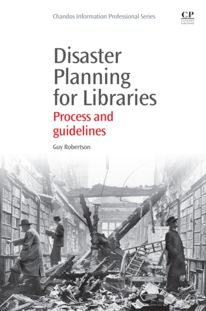 Disaster Planning for Libraries : Process and Guidelines, EPUB eBook