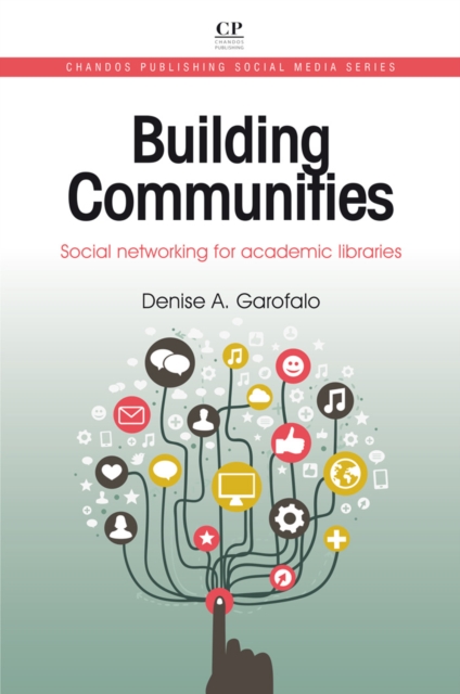 Building Communities : Social Networking For Academic Libraries, EPUB eBook