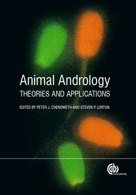 Animal Andrology : Theories and Applications, Hardback Book