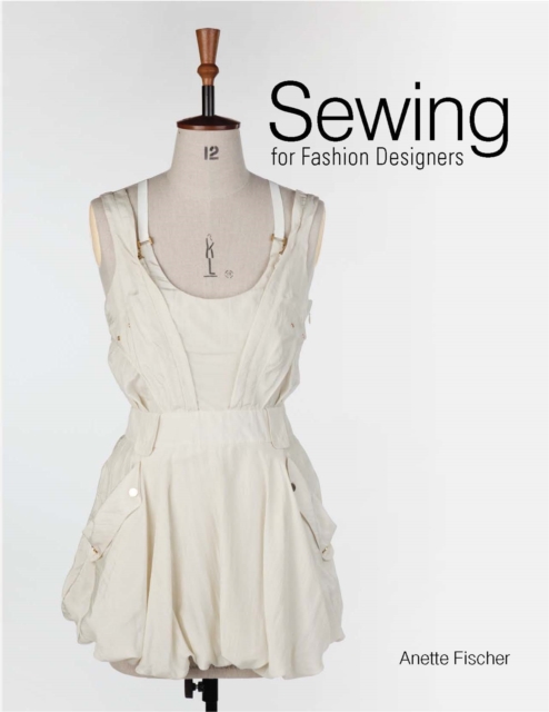 Sewing for Fashion Designers, Hardback Book