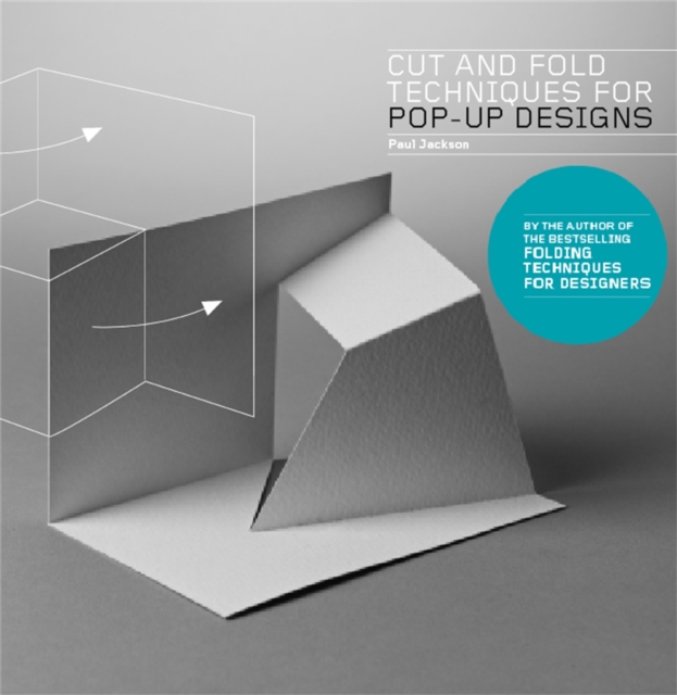 Cut and Fold Techniques for Pop-Up Designs, Paperback / softback Book
