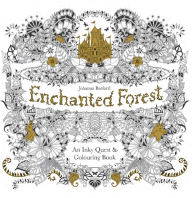 Enchanted Forest : An Inky Quest & Colouring Book, Paperback / softback Book