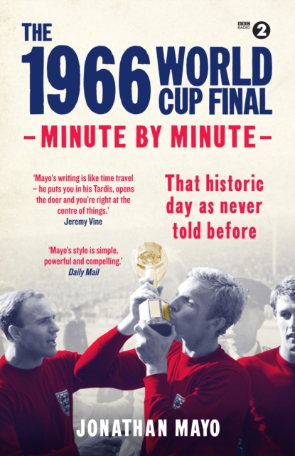 The 1966 World Cup Final: Minute by Minute, EPUB eBook