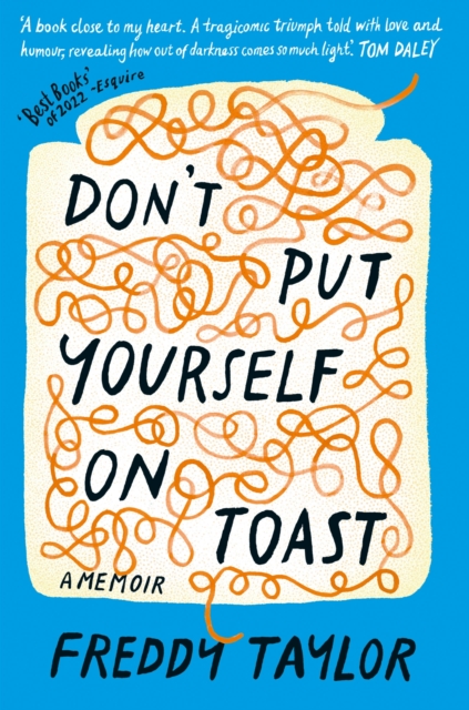 Don't Put Yourself on Toast, Hardback Book