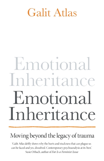 Emotional Inheritance : Moving beyond the legacy of trauma, EPUB eBook