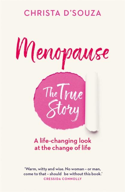 Menopause: The True Story, Paperback / softback Book