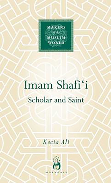 Imam Shafi'i : Scholar and Saint, EPUB eBook