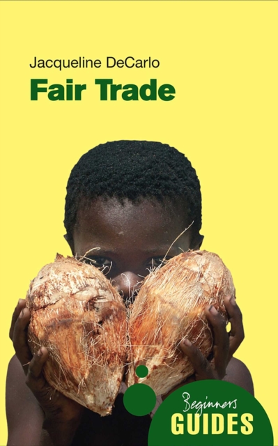 Fair Trade : A Beginner's Guide, EPUB eBook