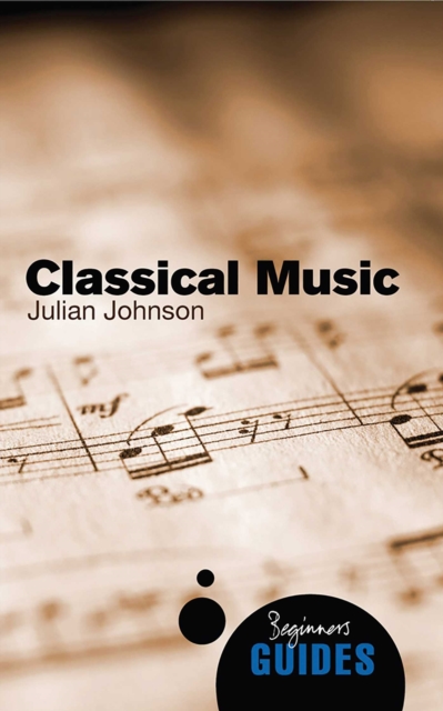 Classical Music : A Beginner's Guide, EPUB eBook