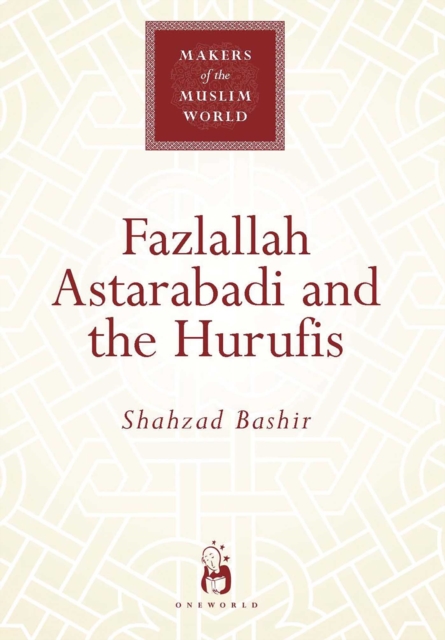 Fazlallah Astarabadi and the Hurufis, EPUB eBook