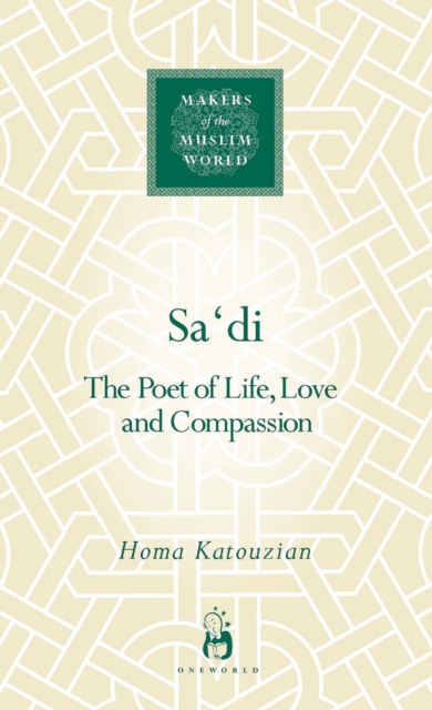 Sa'di : The Poet of Life, Love and Compassion, EPUB eBook