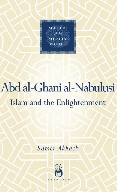 Abd al-Ghani al-Nabulusi : Islam and the Enlightenment, EPUB eBook