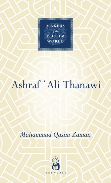 Ashraf Ali Thanawi : Islam in Modern South Asia, EPUB eBook