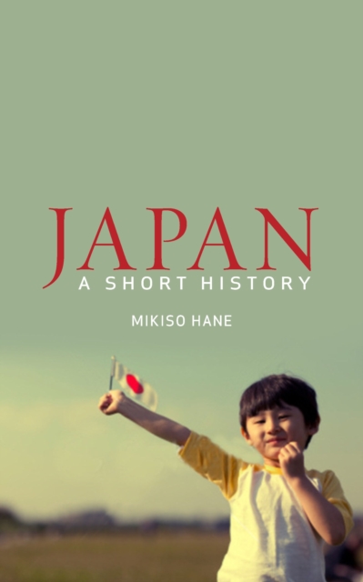 Japan : A Short History, Paperback / softback Book