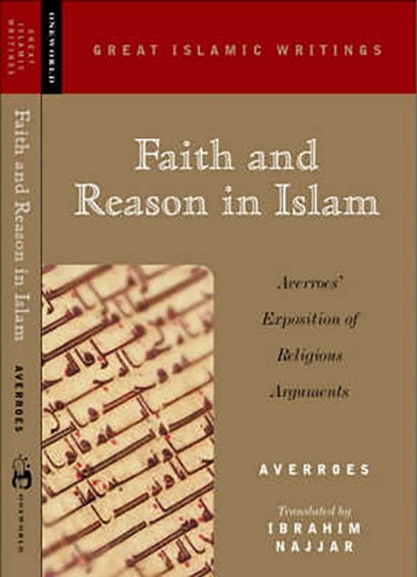 Faith and Reason in Islam : Averroes' Exposition of Religious Arguments, EPUB eBook