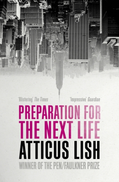 Preparation for the Next Life : Winner of the 2015 PEN/Faulkner Award for Fiction, Paperback / softback Book