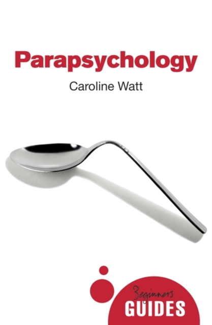 Parapsychology : A Beginner's Guide, Paperback / softback Book
