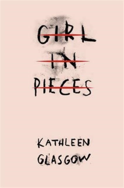 Girl in Pieces : Special edition of the TikTok sensation, Paperback / softback Book