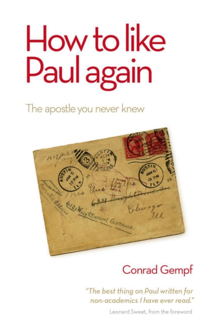 How to Like Paul Again : The Apostle you Never Knew, EPUB eBook