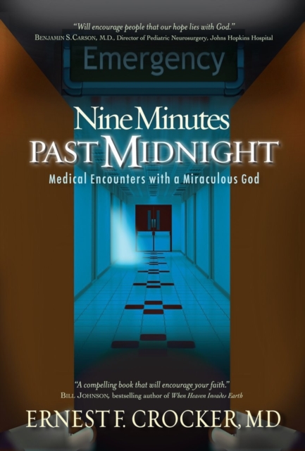 Nine Minutes Past Midnight : Medical Encounters with a Miraculous God, EPUB eBook