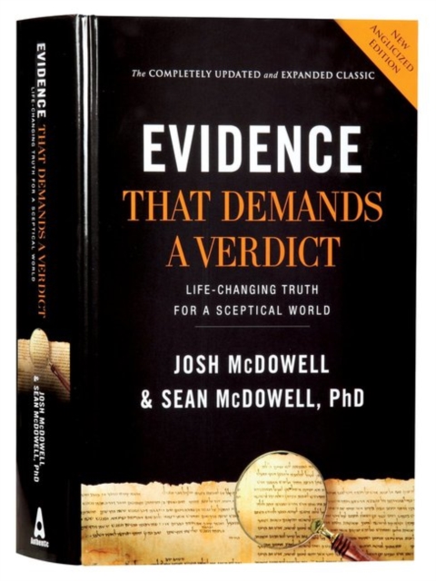 Evidence that Demands a Verdict (Anglicized) : Life-Changing Truth for a Sceptical World, Hardback Book