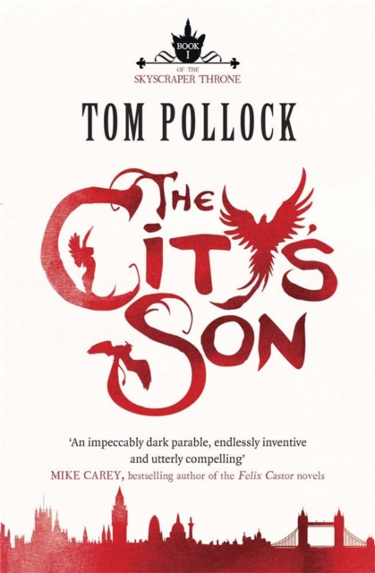 The City's Son : in hidden London you'll find marvels, magic . . . and menace, Paperback / softback Book