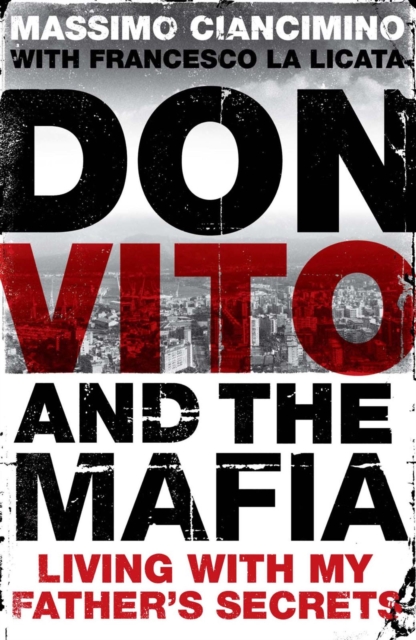 Don Vito : The Secret Life of the Mayor of the Corleonesi, EPUB eBook