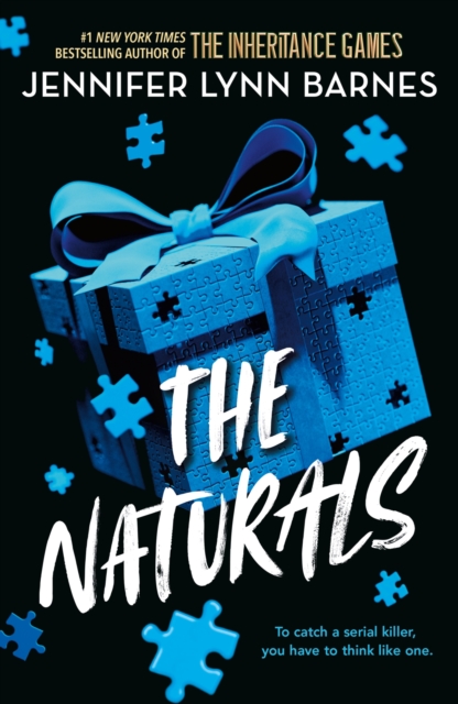 The Naturals : Book 1 Cold cases get hot in this unputdownable mystery from the author of The Inheritance Games, EPUB eBook