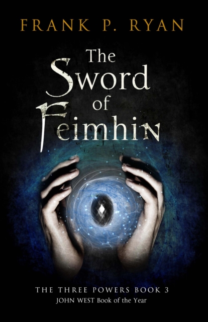 The Sword of Feimhin : The Three Powers Book 3, EPUB eBook