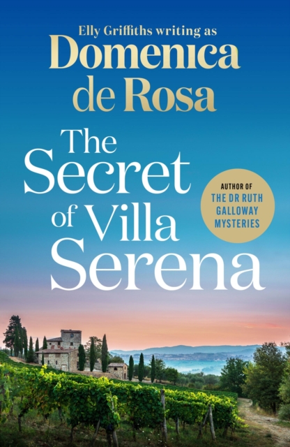 The Secret of Villa Serena : escape to the Italian sun with this romantic feel-good read, EPUB eBook
