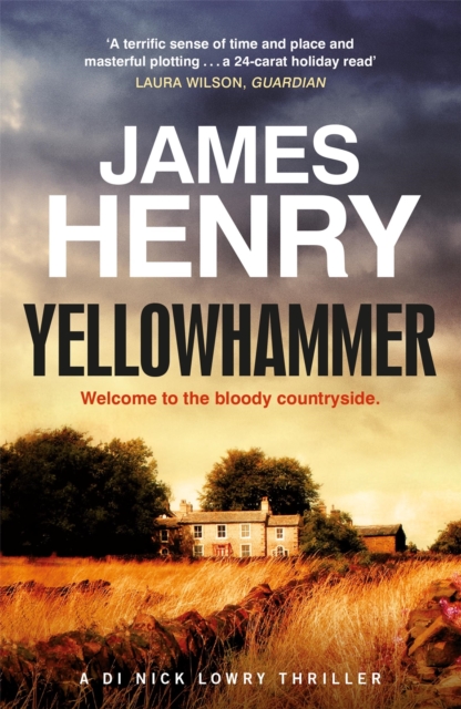 Yellowhammer : The gripping second murder mystery in the DI Nicholas Lowry series, Paperback / softback Book