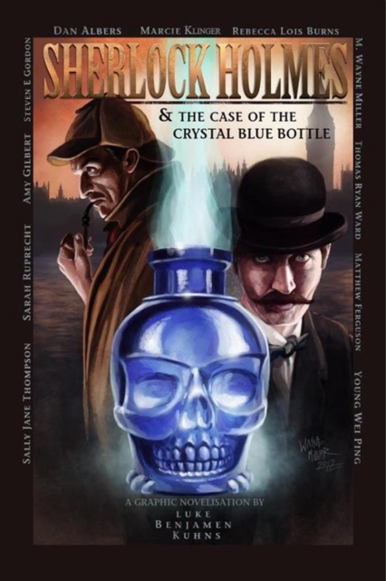 Sherlock Holmes and The Case of The Crystal Blue Bottle : A Graphic Novel, EPUB eBook