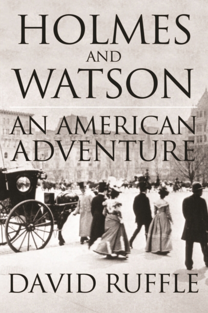 Holmes and Watson - An American Adventure, EPUB eBook