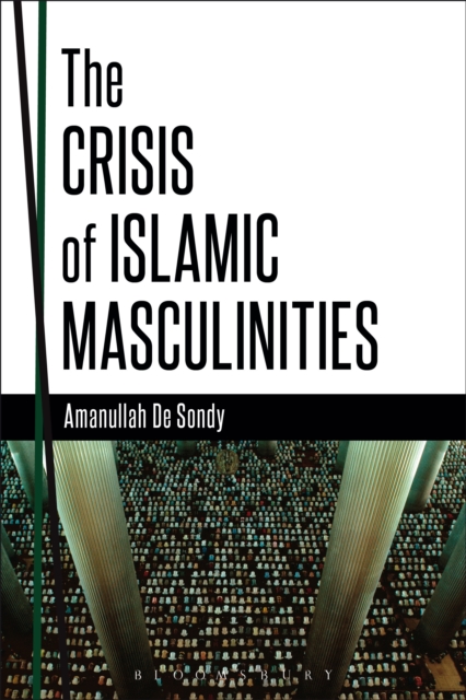 The Crisis of Islamic Masculinities, PDF eBook